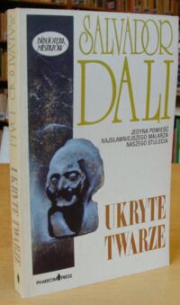 Zdjęcie nr 1 okładki Dali Salvador Ukryte twarze. /Biblioteka Mistrzów/