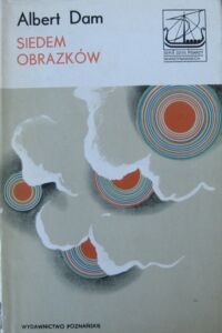 Miniatura okładki Dam Albert Siedem obrazków. /Seria Dzieł Pisarzy Skandynawskich/