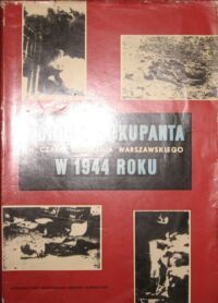 Miniatura okładki Datner Sz., Leszczyński K. /wybór/ Zbrodnie okupanta hitlerowskiego na ludności cywilnej w czasie Powstania Warszawskiego w 1944 roku (w dokumentach).