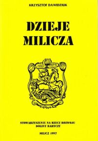 Miniatura okładki Dawidziuk Krzysztof Dzieje Milicza.