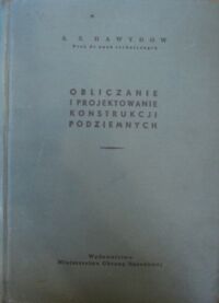 Miniatura okładki Dawydow S.S. Obliczanie i projektowanie konstrukcji podziemnych.