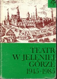 Miniatura okładki Degler Janusz Teatr w Jeleniej Górze. Materiały do historii sceny jeleniogórskiej w latach 1945-1985.