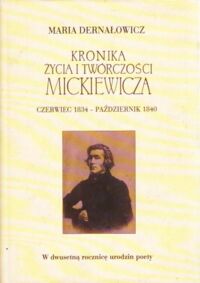 Miniatura okładki Dernałowicz Maria Kronika życia i twórczości Mickiewicza. Paryż, Lozanna. Czerwiec 1834 - październik 1840.