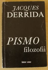 Miniatura okładki Derrida Jacques Pismo filozofii.