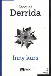 Miniatura okładki Derrida Jacques /przeł. T. Załuski/ Inny kurs.