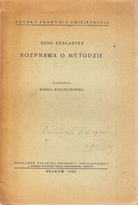 Miniatura okładki Descartes Rene Rozprawa o metodzie. /Tłumaczenia Klasyków Filozofii/