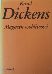 Miniatura okładki Dickens Karol Magazyn osobliwości.