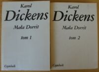 Miniatura okładki Dickens Karol /tłum. W. Komarnicka/ Mała Dorrit. T.I-II.