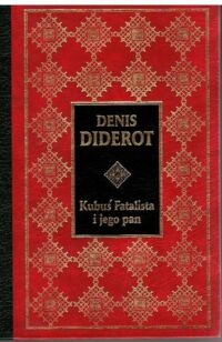 Miniatura okładki Diderot Denis /przekł.Żeleński-Boy Tadeusz/ Kubuś Fatalista i jego Pan. /Arcydzieła Literatury Światowej/