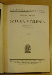 Zdjęcie nr 2 okładki Dimnet Ernest Sztuka myślenia. /Biblioteka Wiedzy. Tom 22/