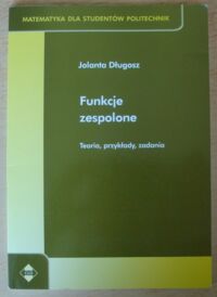 Miniatura okładki Długosz Jolanta Funkcje zespolone. Teoria, przykłady, zadania.