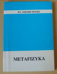 Miniatura okładki Dogiel Gerard Metafizyka.