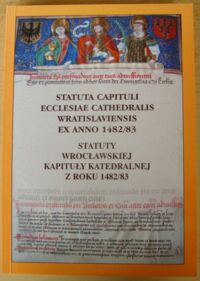 Miniatura okładki Dola Kazimierz /wydał/ Statuta capituli ecclesiae cathedralis wratislaviensis ex anno 1482/83. Statuty wrocławskiej kapituły katedralnej z roku 1482/83.