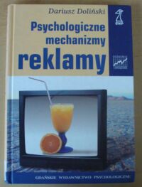 Miniatura okładki Doliński Dariusz Psychologiczne mechanizmy reklamy.