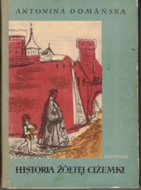 Miniatura okładki Domańska Antonina /ilustr. Marczyński Adam/ Historia żółtej ciżemki.