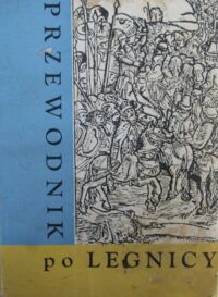 Miniatura okładki Domański Józef, Pressler Ignacy Przewodnik po Legnicy.