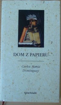 Miniatura okładki Dominguez Carlos Maria Dom z papieru. 