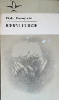 Miniatura okładki Dostojewski Fiodor Biedni ludzie. /Koliber/