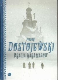 Miniatura okładki Dostojewski Fiodor Bracia Karamazow.