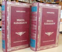 Miniatura okładki Dostojewski  Fiodor Bracia Karamazow. Tom I-II. /Biblioteka Klasyki/