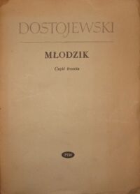 Zdjęcie nr 2 okładki Dostojewski Fiodor Młodzik. Powieść w trzech częściach. /W dwóch vol./