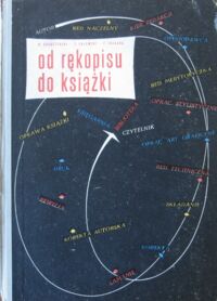 Miniatura okładki Drabczyński Marian, Galewski Tadeusz, Trzaska Filip Od rękopisu do książki.