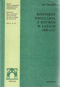 Miniatura okładki Drabina Jan Kontakty Wrocławia z Rzymem w latach 1409-1517. 