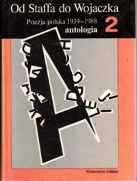 Miniatura okładki Drozdowski Bohdan, Urbankowski Bohdan Od Staffa do Wojaczka. Poezja polska 1939-1988. Antologia. Tom II.