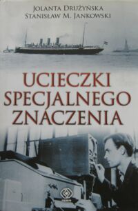 Miniatura okładki Drużyńska Jolanta Ucieczki specjalnego znaczenia.