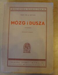 Miniatura okładki Dryjski Albert Mózg i dusza. Z 58 ilustracjami. Wydanie drugie. /Biblioteka Wiedzy. Tom 34/