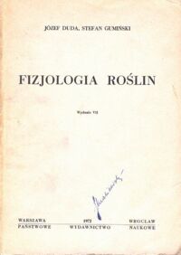 Miniatura okładki Duda Józef, Gumiński  Stefan Fizjologia roślin.