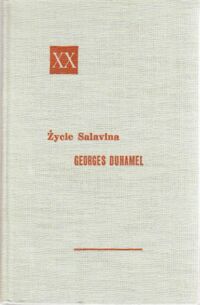 Miniatura okładki Duhamel Georges Życie Salavina. Zwierzenia o północy. Dwaj mężczyźni. Dziennim Salavina. Tom I/II/. /Powieści XX wieku/