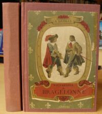 Miniatura okładki Dumas A. Wicehrabia de Bragelonne. Powieść historyczna z XVII wieku. Tom I-II.