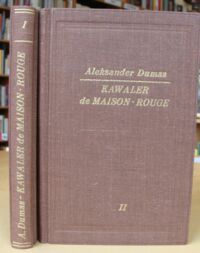 Miniatura okładki Dumas Aleksander Kawaler de Maison-Rouge. Tom I-II.