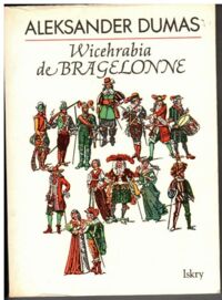 Zdjęcie nr 2 okładki Dumas Aleksander Wicehrabia de Bragelonne. Tom I-III.