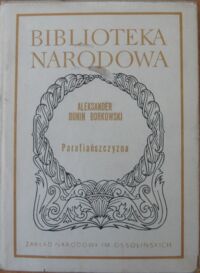 Miniatura okładki Dunin Borkowski Aleksander (Leszek) Parafiańszczyzna. /Seria I. Nr 209/