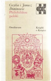 Miniatura okładki Duninowie Cecylia i Janusz Philobiblon polski. /Książki o Książce/