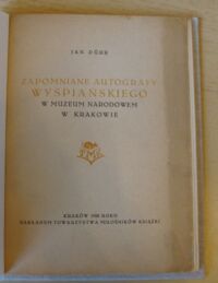 Zdjęcie nr 2 okładki Durr Jan Zapomniane autografy Wyspiańskiego w Muzeum Narodowem w Krakowie.