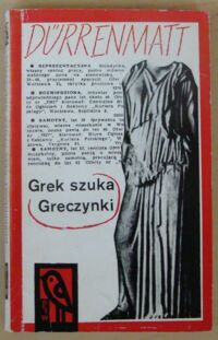 Miniatura okładki Durrenmatt Friedrich Grek szuka Greczynki. Komedia prozą. /Koliber/