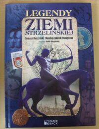 Miniatura okładki Duszyński Tomasz, Łukasik-Duszyńska Monika Legendy ziemi strzelińskiej.