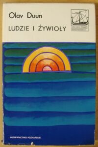 Miniatura okładki Duun Olav Ludzie i żywioły. /Seria Dzieł Pisarzy Skandynawskich/