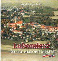 Miniatura okładki Dygdałowicz Zbigniew Lubomierz. 725 lat historii miasta.