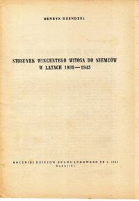 Miniatura okładki Dzedzel Henryk Stosunek Wincentego Witosa do Niemców w latach 1939-1945.