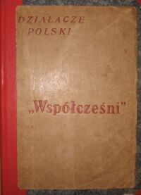 Miniatura okładki  Działacze Polski "Współcześni". Rysunki w tekście wykonane przez art. mal. Feliksa Robakowskiego.