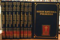 Miniatura okładki  Dzieje Kościoła polskiego. Tom I-IX. Tom I-II napisał ks.Kamil Kantak. T.I: Wiek  X,XI,XII. Początki metropolii polskiej. T.II: Wiek VIII,XIV. Kościół ostoją państwa. Tom III-V napisał ks.Melchior Buliński. T.III: Wiek XV,XVI. Epoka jagiellońska. T.IV-V: Wiek XVI,XVII, XVIII. Epoka królów obieralnych. Tom VI-IX praca zbiorowa. T.VI/VII: Wiek XVIII vol.1/2. Epoka rozbiorów. T.VIII: Wiek XIX. Epoka powstań narodowych. T.IX: Wiek XIX,XX. Lata 1864-1920.   