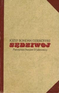 Miniatura okładki Dziekoński Józef Bohdan Sędziwoj.