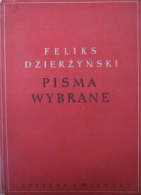 Miniatura okładki Dzierżyński Feliks Pisma wybrane.