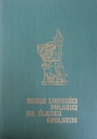 Miniatura okładki Dziewulski Władysław Dzieje ludności polskiej na Śląsku Opolskim od czasów najdawniejszych do Wiosny Ludów.