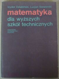 Miniatura okładki Dziubiński Izydor, Siewierski Lucjan Matematyka dla wyższych szkół technicznych. T.III.