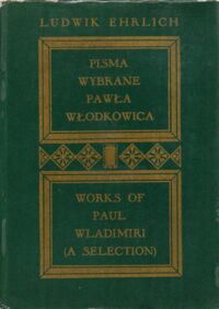 Miniatura okładki Ehrlich Ludwik Pisma wybrane Pawła Włodkowica. Works of Paul Wladimiri (a selection). Tom I-III.